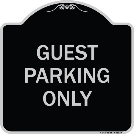 Signmission Guest Parking Only Heavy-Gauge Aluminum Architectural Sign, 18" x 18", BS-1818-23929 A-DES-BS-1818-23929